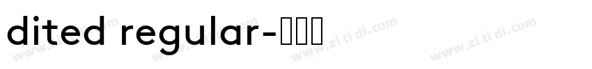 dited regular字体转换